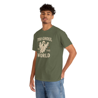 Too Ghoul For This World Tee