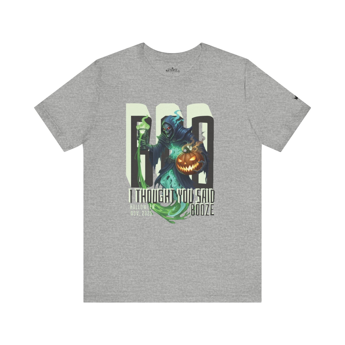 "BOO I Thought You Said Booze"