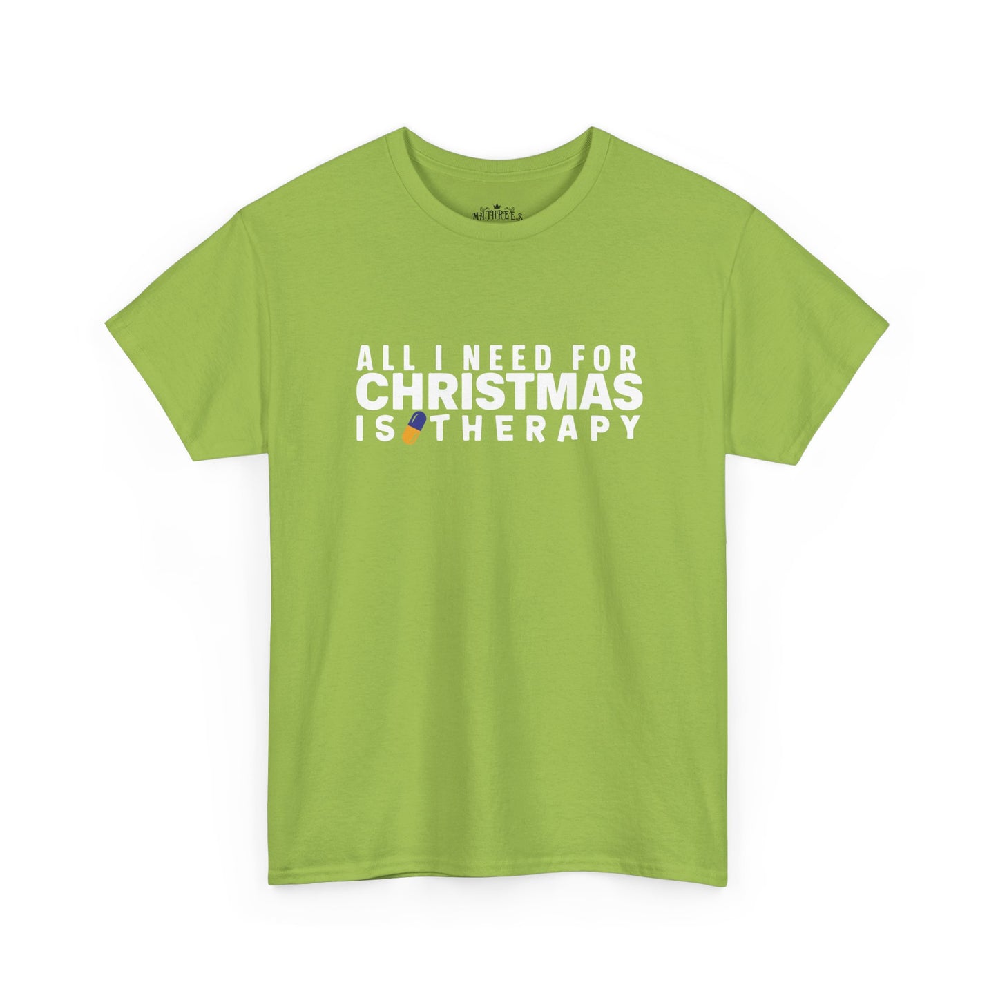 All I Need For Christmas Is Therapy Tee