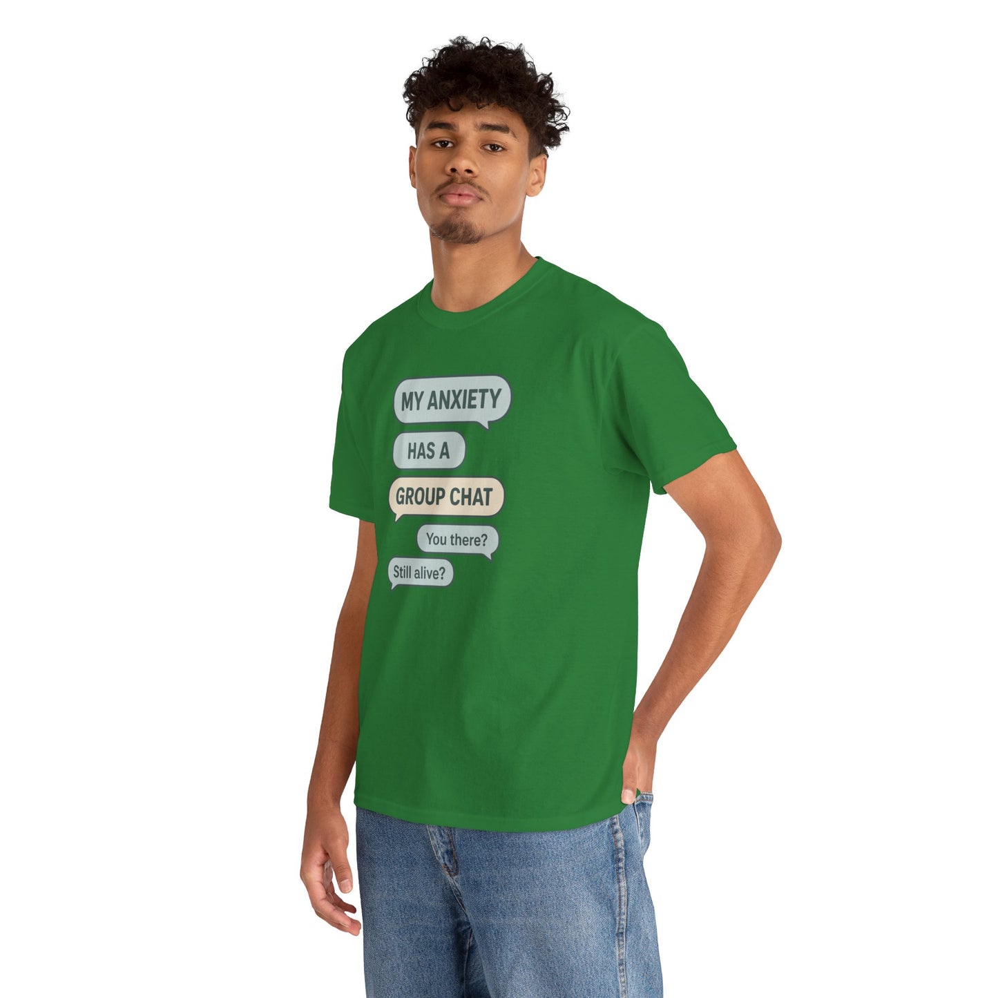 My Anxiety Has A Group Chat T-shirt