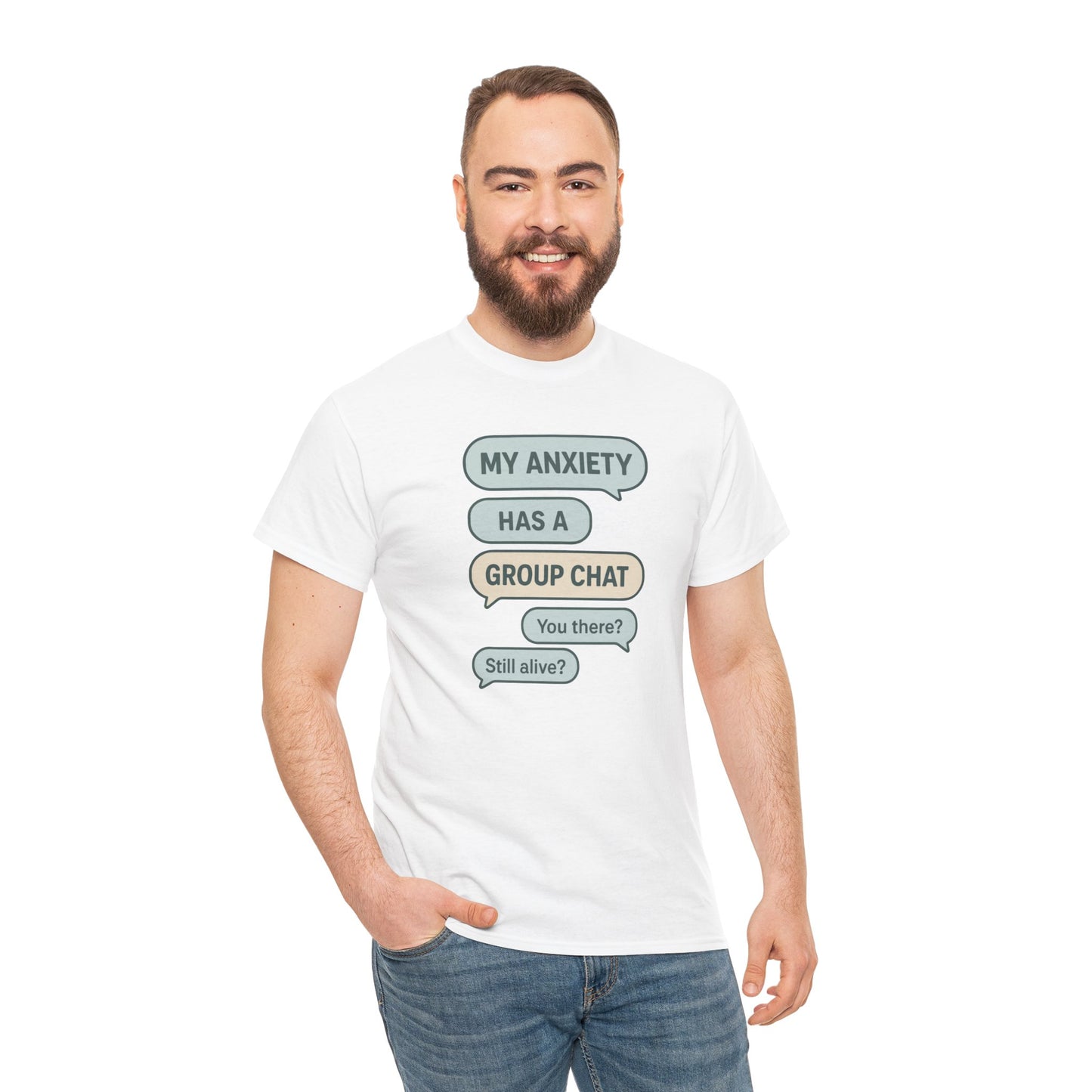 My Anxiety Has A Group Chat T-shirt