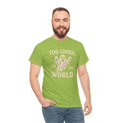 Too Ghoul For This World Tee
