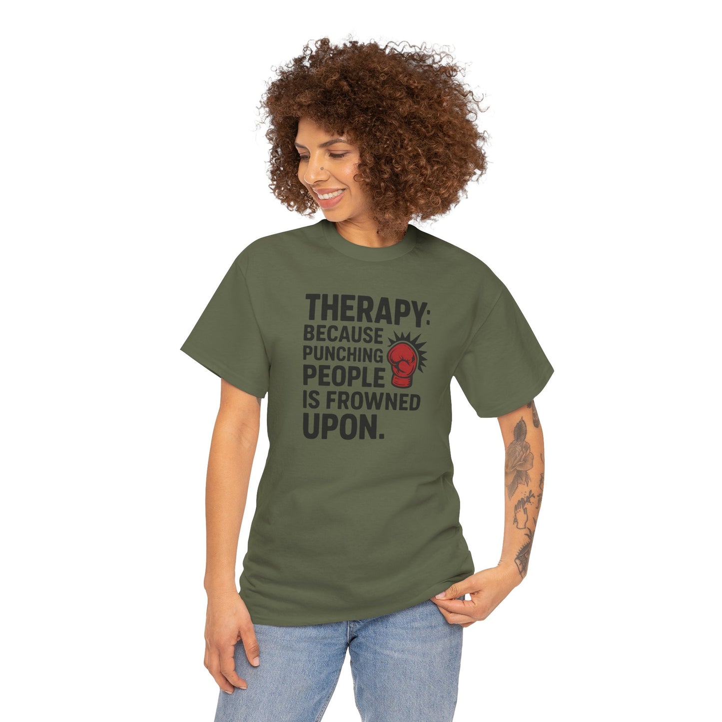 Therapy Because Punching People Is Frowned Upon T-shirt