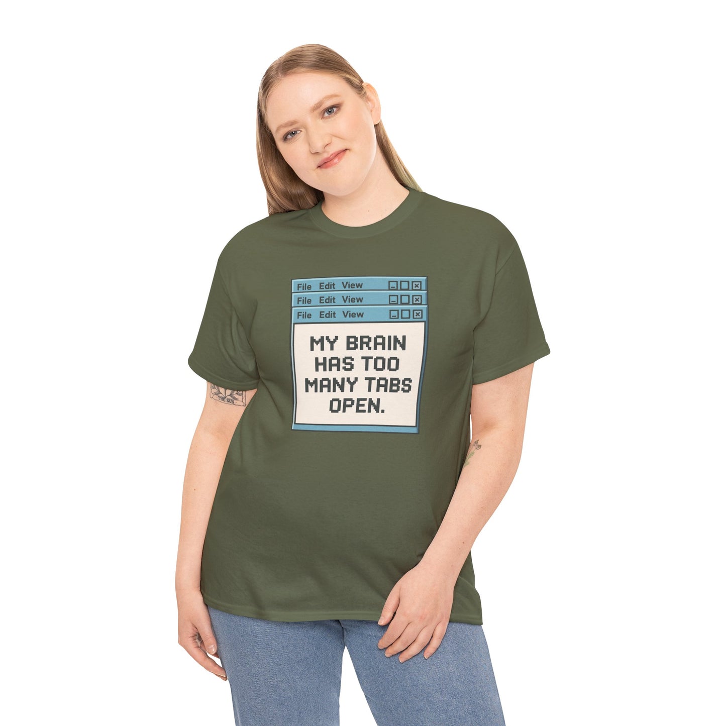 My Brain Has Too Many Tabs Tee