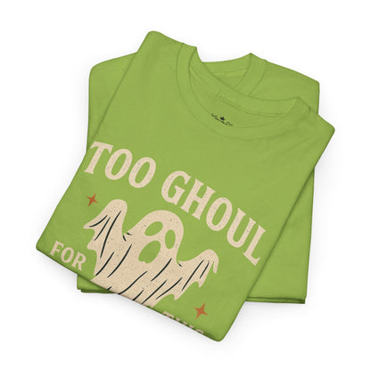 Too Ghoul For This World Tee