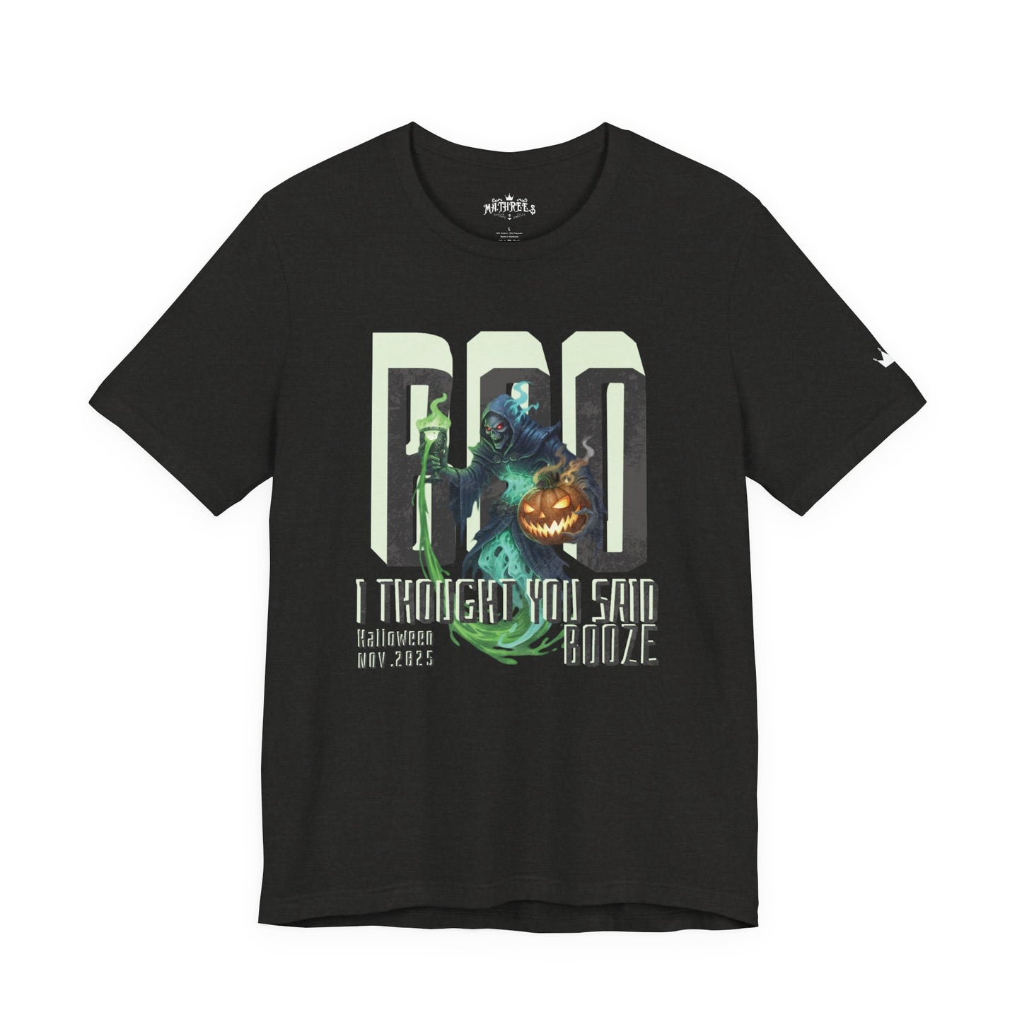 "BOO I Thought You Said Booze"