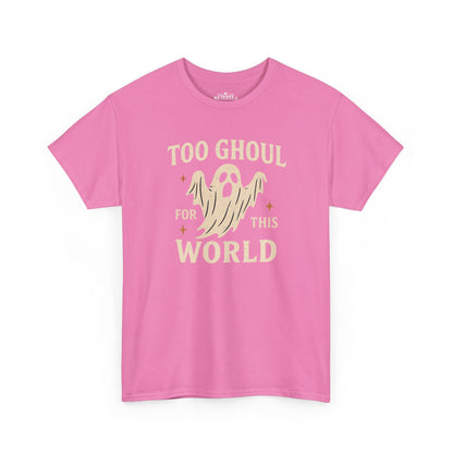Too Ghoul For This World Tee