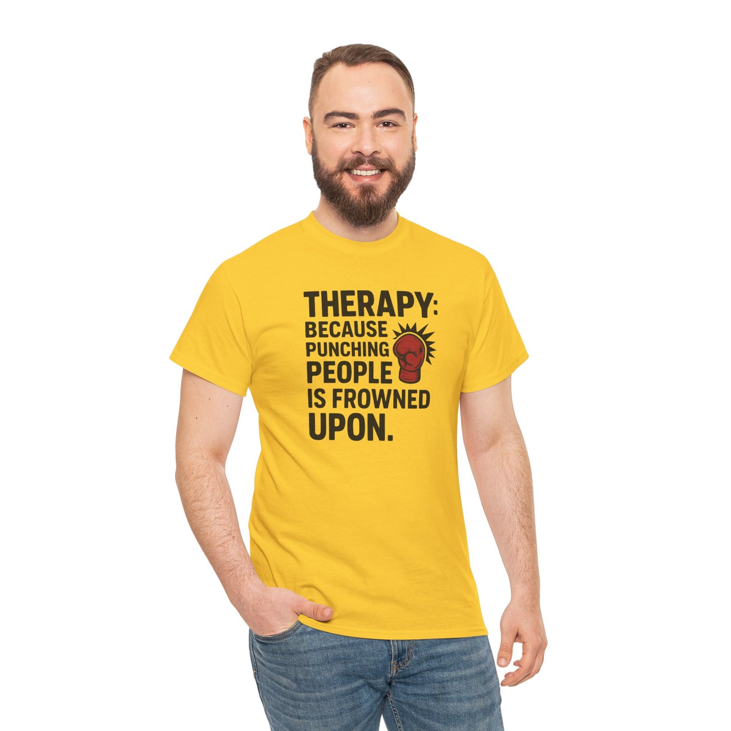 Therapy Because Punching People Is Frowned Upon T-shirt