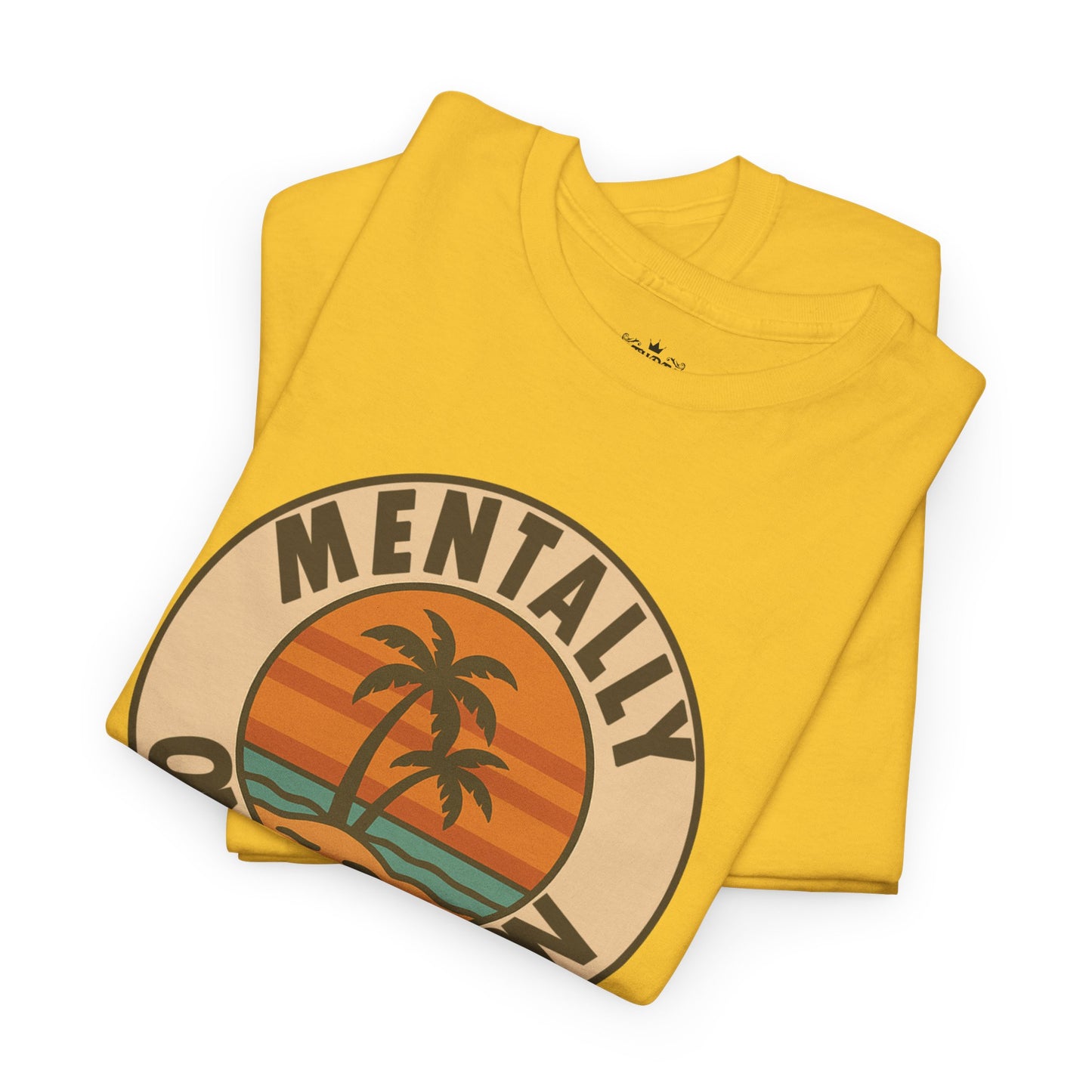 Mentally On Vacation Unknown Return Tee