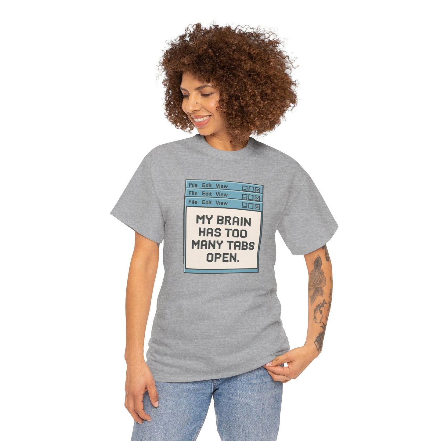My Brain Has Too Many Tabs Tee