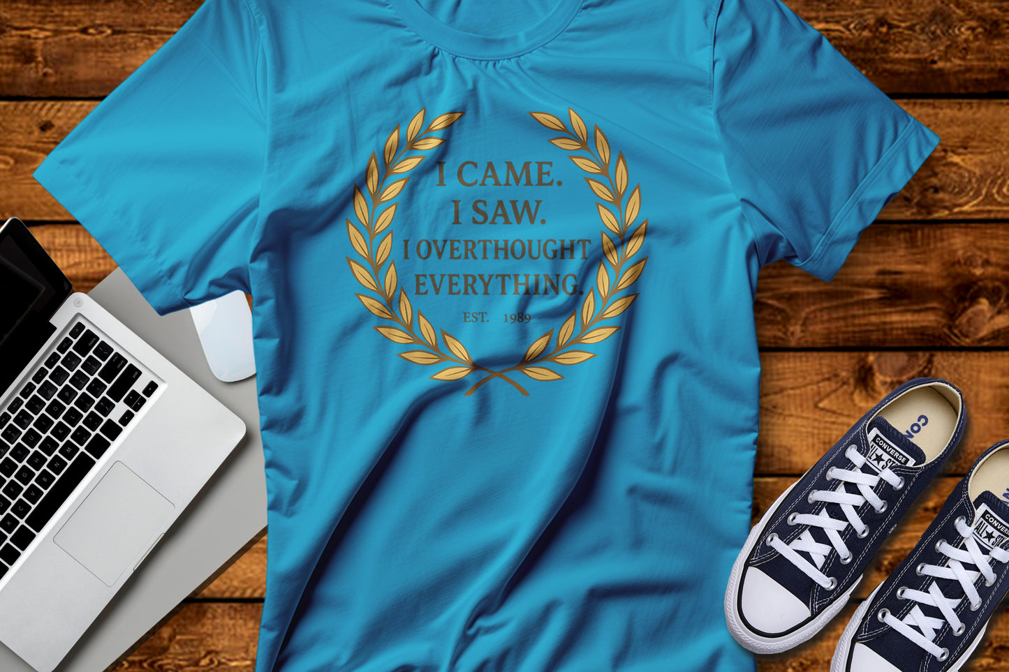 I Came I Saw I Overthought Every Thing T-shirt