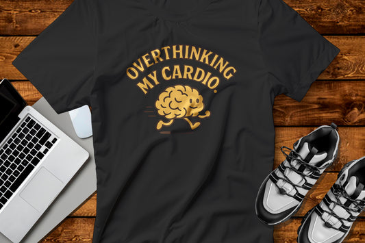 Overthinking is My Cardio