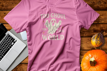 Too Ghoul For This World Tee
