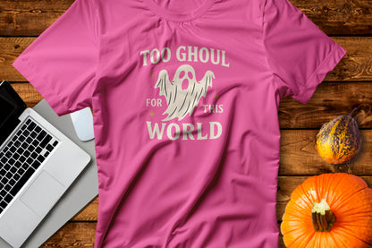 Too Ghoul For This World Tee